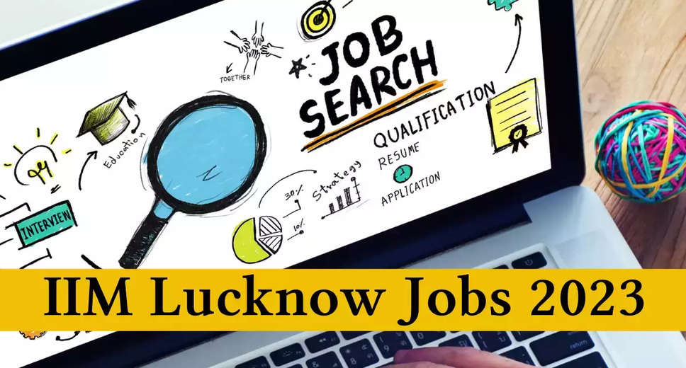 IIM LUCKNOW Recruitment 2023: A great opportunity has emerged to get a job (Sarkari Naukri) in the Indian Institute of Management Lucknow (IIM LUCKNOW). IIM LUCKNOW has sought applications to fill the posts of Research Associate (IIM LUCKNOW Recruitment 2023). Interested and eligible candidates who want to apply for these vacant posts (IIM LUCKNOW Recruitment 2023), they can apply by visiting the official website of IIM LUCKNOW at iiml.ac.in. The last date to apply for these posts (IIM LUCKNOW Recruitment 2023) is 14 February 2023.  Apart from this, candidates can also apply for these posts (IIM LUCKNOW Recruitment 2023) directly by clicking on this official link iiml.ac.in. If you want more detailed information related to this recruitment, then you can see and download the official notification (IIM LUCKNOW Recruitment 2023) through this link IIM LUCKNOW Recruitment 2023 Notification PDF. A total of 1 post will be filled under this recruitment (IIM LUCKNOW Recruitment 2023) process.  Important Dates for IIM LUCKNOW Recruitment 2023  Online Application Starting Date –  Last date for online application - 14 February 2023  Vacancy details for IIM LUCKNOW Recruitment 2023  Total No. of Posts - Research Associate - 1 Post  Eligibility Criteria for IIM LUCKNOW Recruitment 2023  Research Associate: MBA degree from recognized institute and experience  Age Limit for IIM LUCKNOW Recruitment 2023  The age limit of the candidates will be valid as per the rules of the department.  Salary for IIM LUCKNOW Recruitment 2023  Research Associate: 25000-30000/-  Selection Process for IIM LUCKNOW Recruitment 2023  Research Associate: Will be done on the basis of interview.  How to Apply for IIM LUCKNOW Recruitment 2023  Interested and eligible candidates can apply through the official website of IIM LUCKNOW (iiml.ac.in) till 14 February. For detailed information in this regard, refer to the official notification given above.  If you want to get a government job, then apply for this recruitment before the last date and fulfill your dream of getting a government job. You can visit naukrinama.com for more such latest government jobs information.