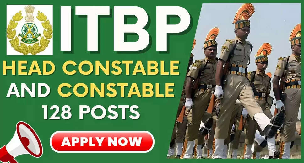 ITBP Head Constable & Constable 2024 Recruitment: Online Applications Open for 128 Posts
