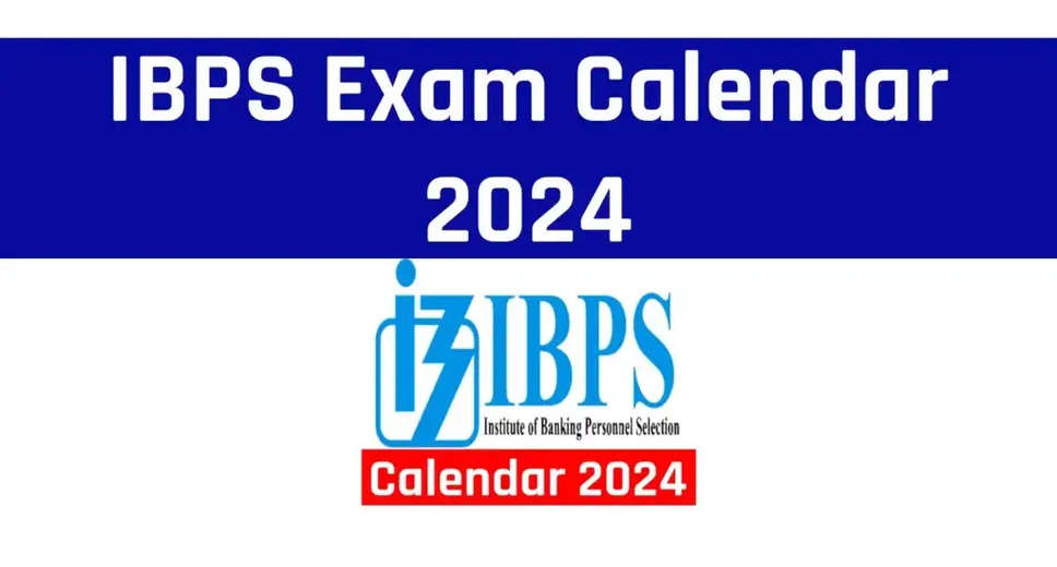 IBPS Calendar 2024 OUT at ibps.in: Check Clerk, PO, SO and Officer Prelims and Mains Exam Date for RRB PSB