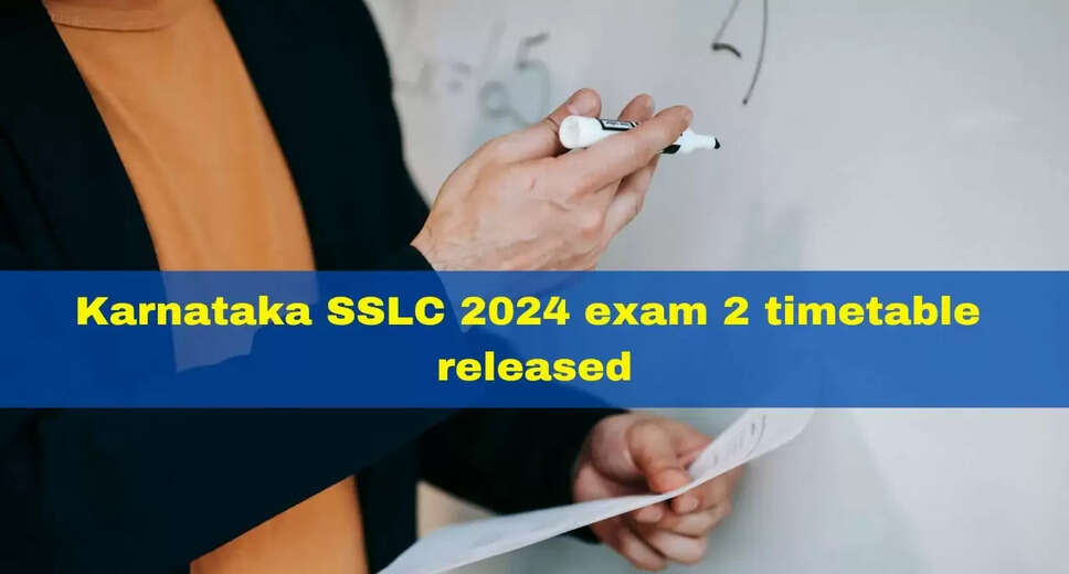 Karnataka SSLC 2024 Exam 2 Schedule Announced: Commencing from June 7 - Check Details