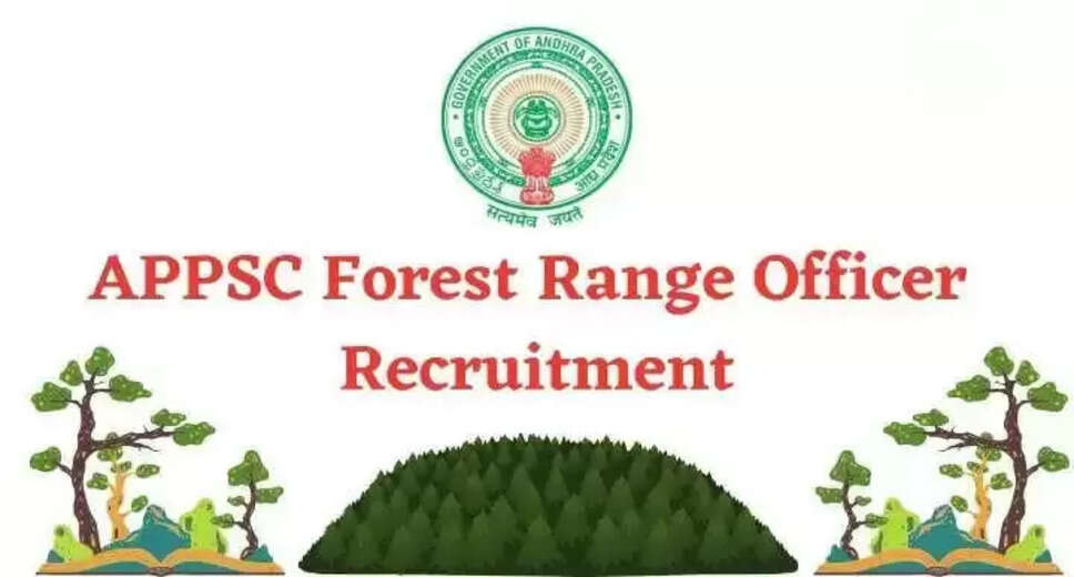APPSC Forest Range Officer CV Date 2024 – CV Date Announced