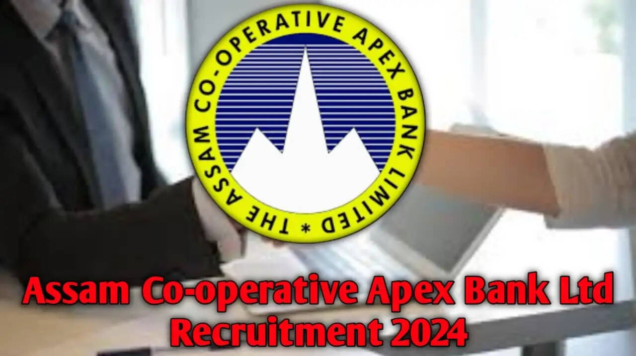 Assam Apex Bank Recruitment 2024: 120 Assistant Posts Open! Apply Online Now!