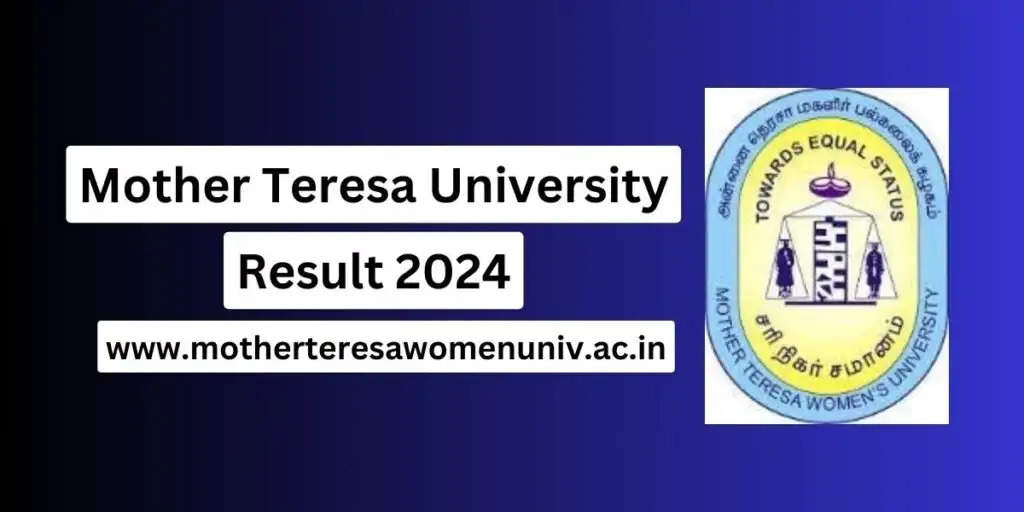 Mother Teresa Women's University Releases 2024 Results: PG Marksheets Available for Download