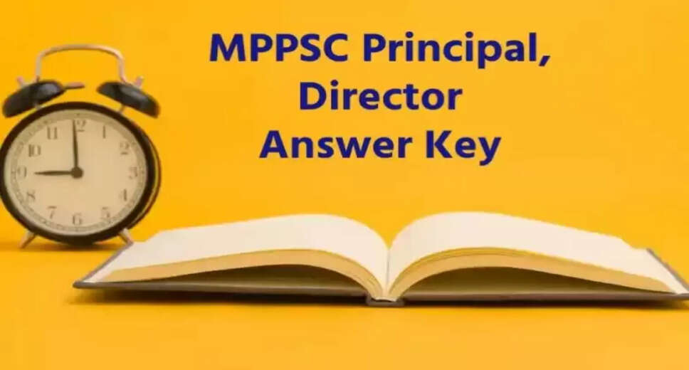 Unlock Your Career: MPPSC Principal Grade-I & II, Dy & Asst Director Recruitment 2023 - Answer Key Released