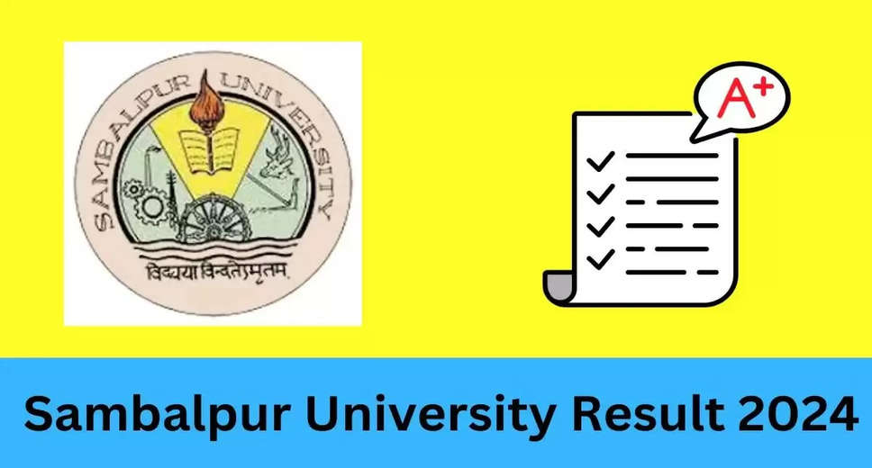 Sambalpur University 2024 Results Declared: Check Now at suniv.ac.in