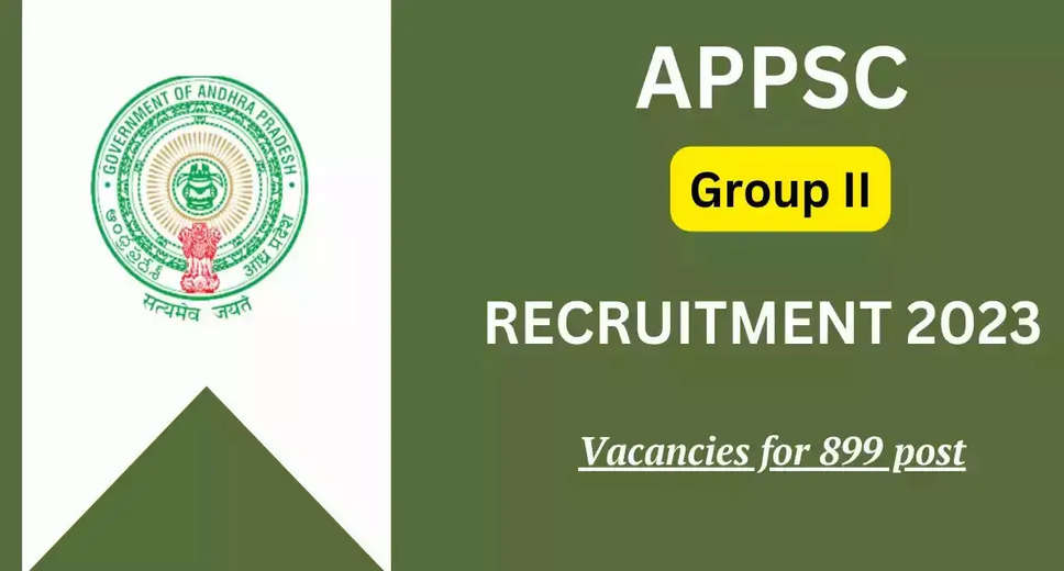 APPSC Group II Recruitment 2023: Last Day to Apply for 899 Posts (psc.ap.gov.in)