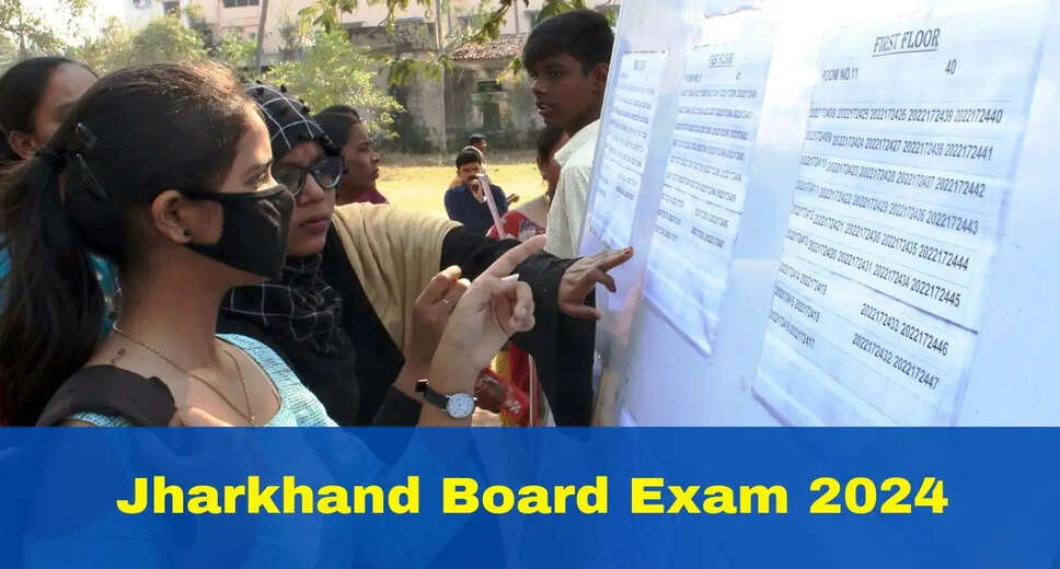 Jharkhand Board Class 10 & 12 Exams Kick Off Today (Feb 6, 2024): Important Reminders & Tips