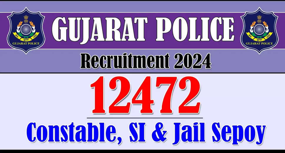 Gujarat Police Recruitment 2024: Apply Online for 12472 PSI, Constable & Jail Sepoy Posts