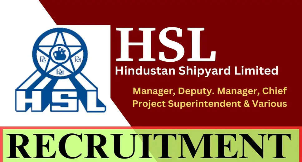 Hindustan Shipyard Limited Announces Interview Schedule for FTC and Consultant Posts 2024