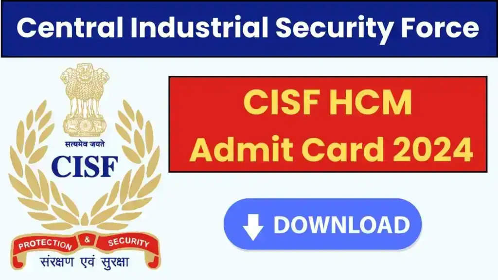 CISF Skill Test Admit Card 2024 Out: Download Hall Ticket on cisfrectt.cisf .gov.in
