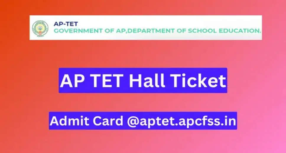 APTET 2024 Admit Card Released: Download Hall Ticket Now