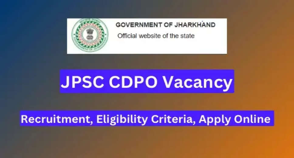 JPSC Reopens Online Form for Child Development Project Officer 2023: Check Reopening Dates