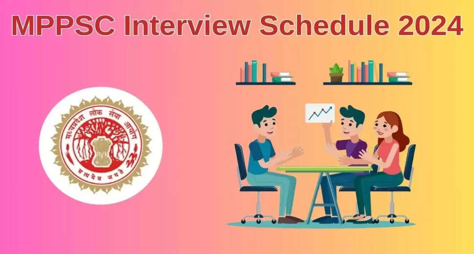 MPPSC State Engineering Service Interview 2024: Schedule Released