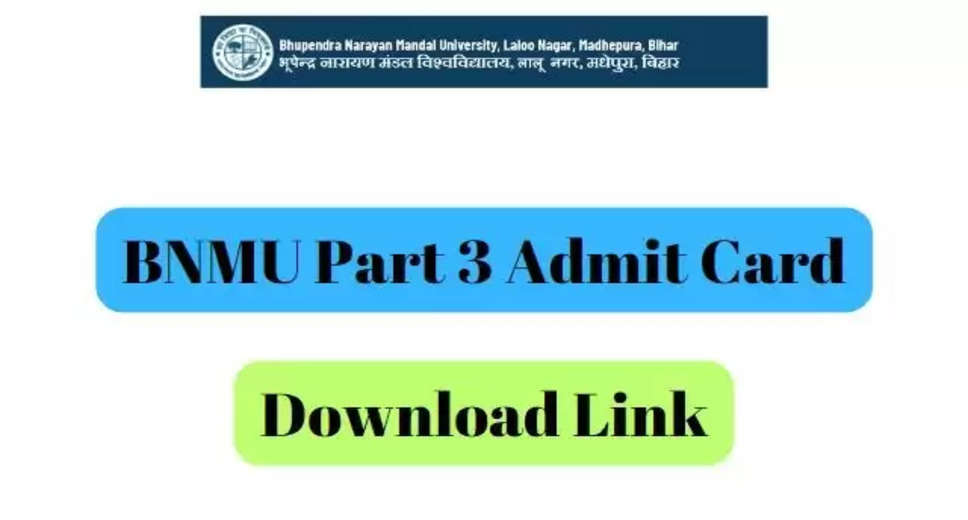 BNMU UG and PG Admit Card 2024 Released: Download Hall Ticket PDF Now