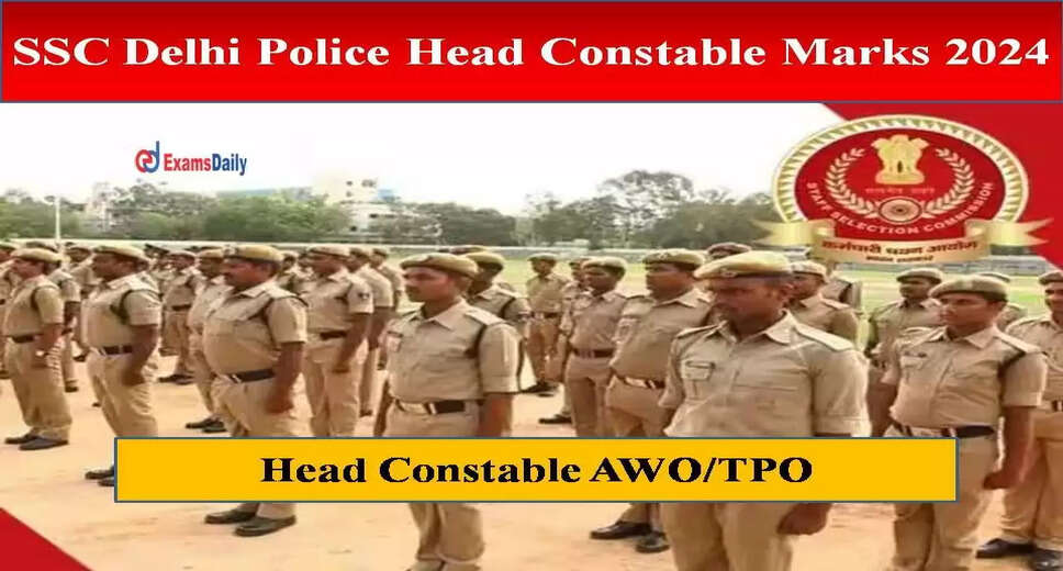 SSC Delhi Police Head Constable Marks 2024 – Download PDF!