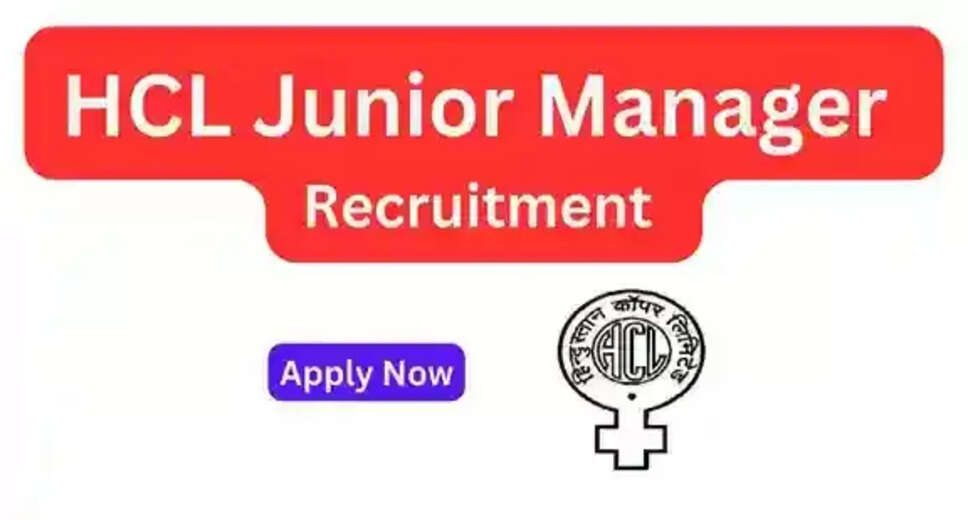 HCL Junior Manager Recruitment 2024: Online Applications Open for 56 Posts