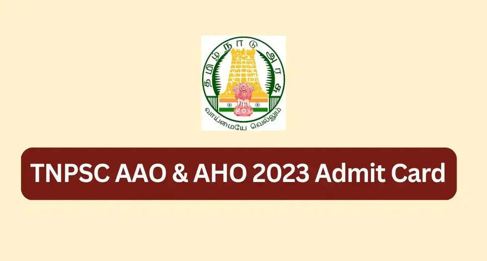 TNPSC AAO & AHO Admit Card 2023 Released: Download Hall Ticket Now