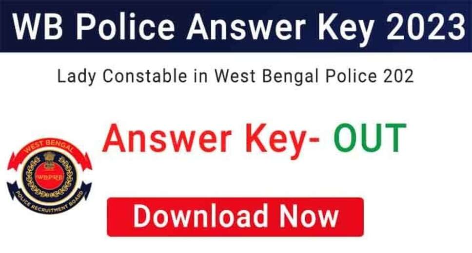 WB Police Lady Constable Final Answer Key 2023 Released: Check Your Score Now