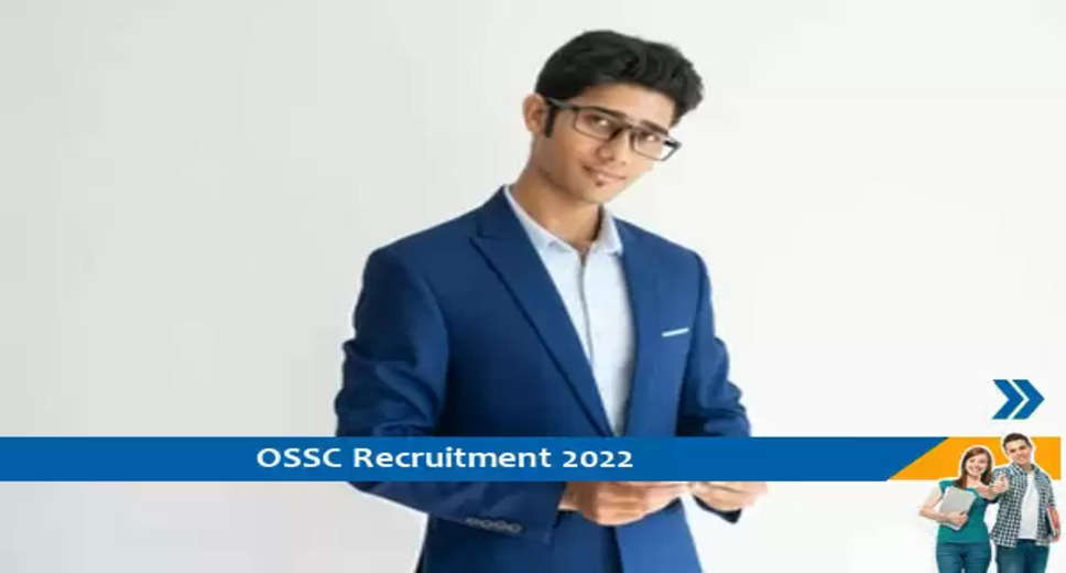 OSSC Recruitment 2022 - Odisha Staff Selection Commission (OSSC) has invited applications from eligible candidates for Junior Executive Assistant posts