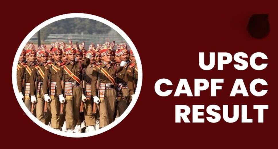 UPSC CAPF Assistant Commandant Exam 2022 Final Result Declared: Check Your Marks Now