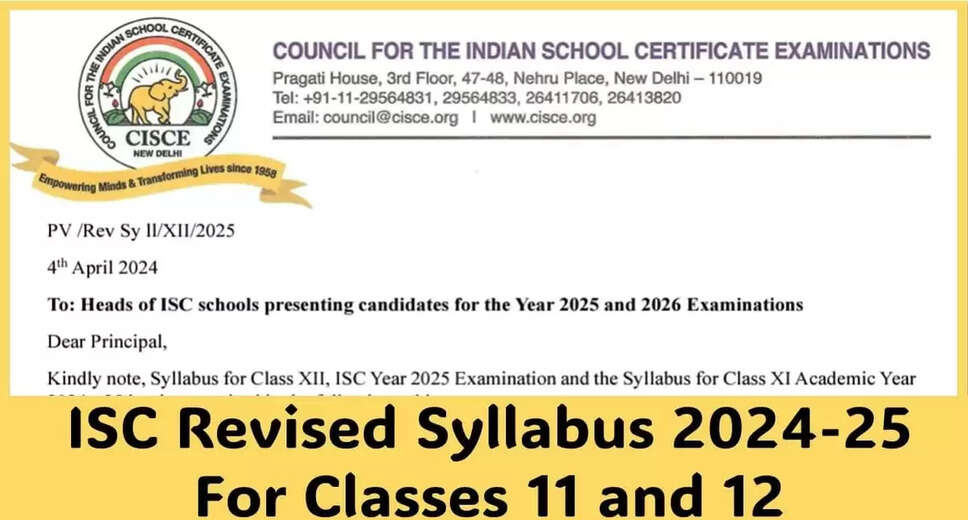 CISCE Announces Revised Syllabus for Class 11, 12 for the Year 2024-25