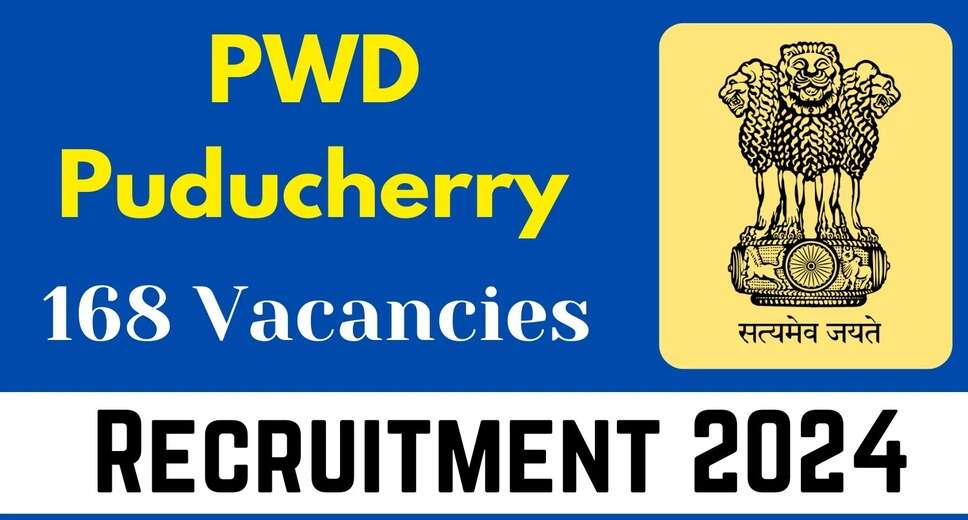 Puducherry PWD Recruitment 2024: Apply for 168 Junior Engineer and Overseer Posts