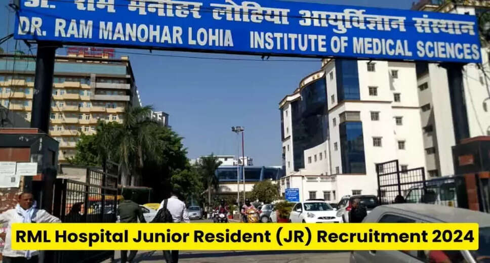 RMLH Junior Resident Recruitment 2024: 255 Vacancies Open, Apply Now