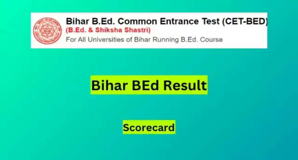 Bihar BEd CET 2024 Results Announced – Check Your Scores Now