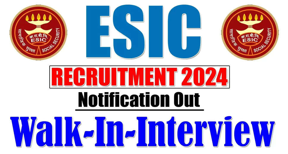 Walk-in Interview: ESIC, Faridabad Recruitment 2024 for Professor, Assistant Professor, Associate Professor - 81 Vacancies