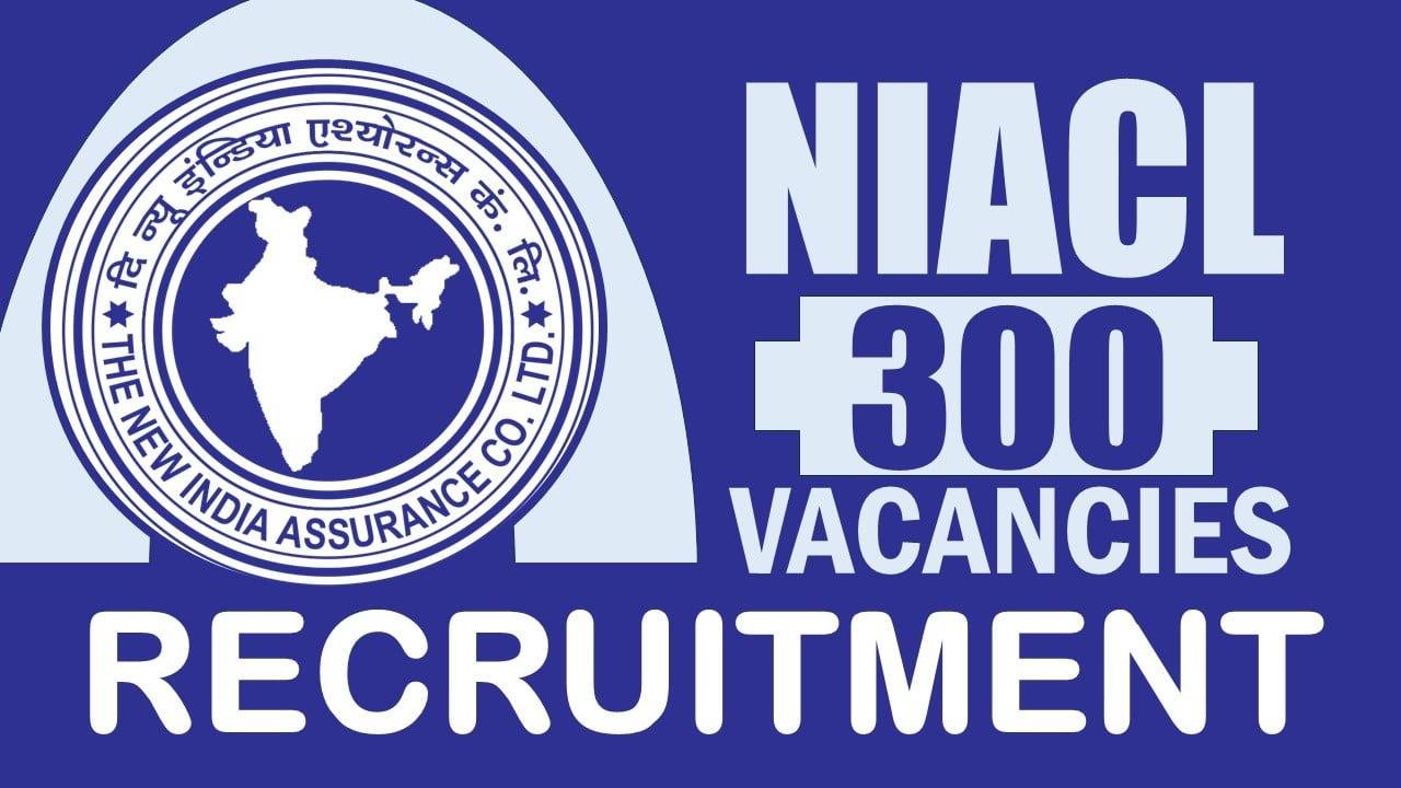 NIACL Assistant Recruitment 2024: Tier II Mains Result Released for 300 Positions