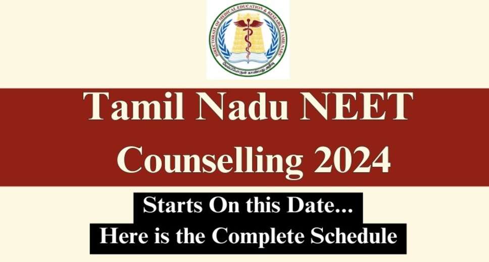 NEET UG 2024 Tamil Nadu Counseling Registration Starts; Apply Before August 8
