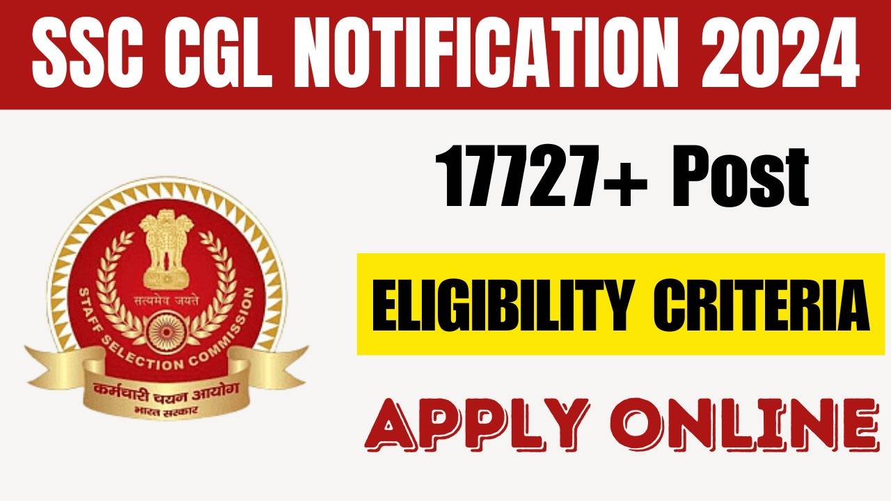 SSC CGL Recruitment 2024: Application Deadline Extended for 17,727 Vacancies