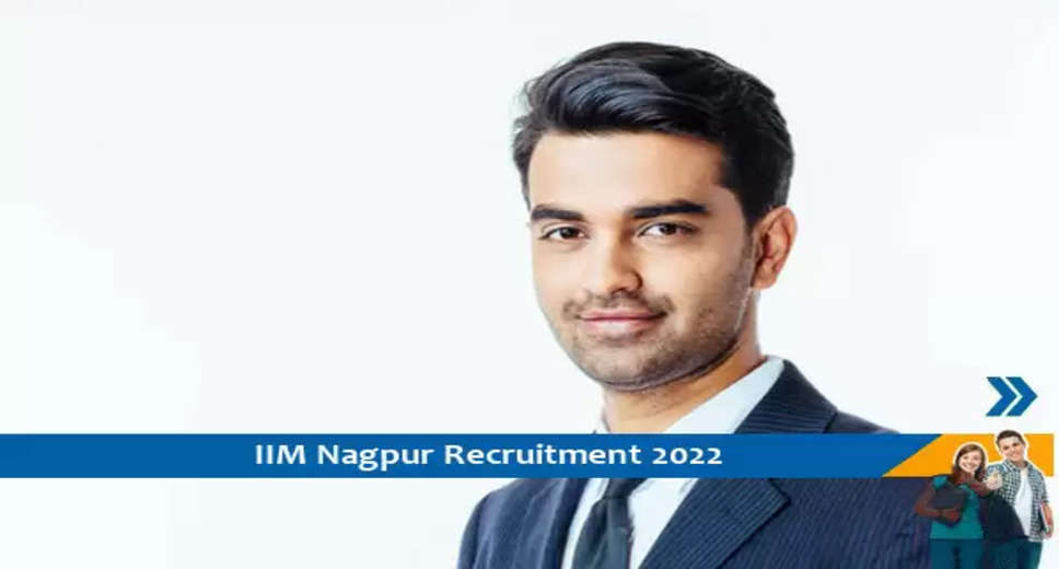 IIM Nagpur Recruitment 2022 Apply Online IIM Nagpur Junior Programme Executive vacancy 2022 online application form available at iimnagpur.ac.in 