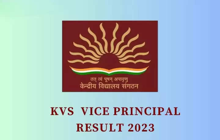 KVS Vice Principal 2022 CBT Result Released: Everything You Need to Know