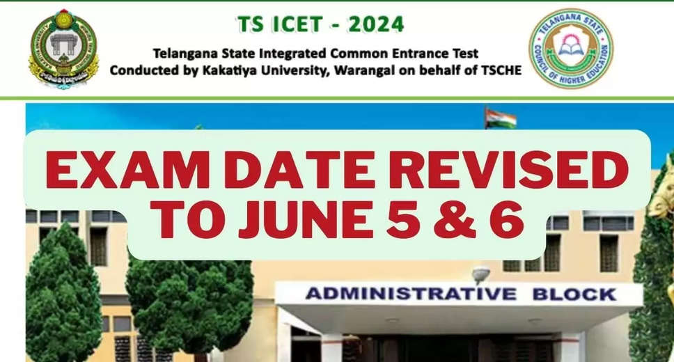 TS ICET 2024 Exam Date Shifted by a Day: Revised Schedule Issued in Light of General Election Clash