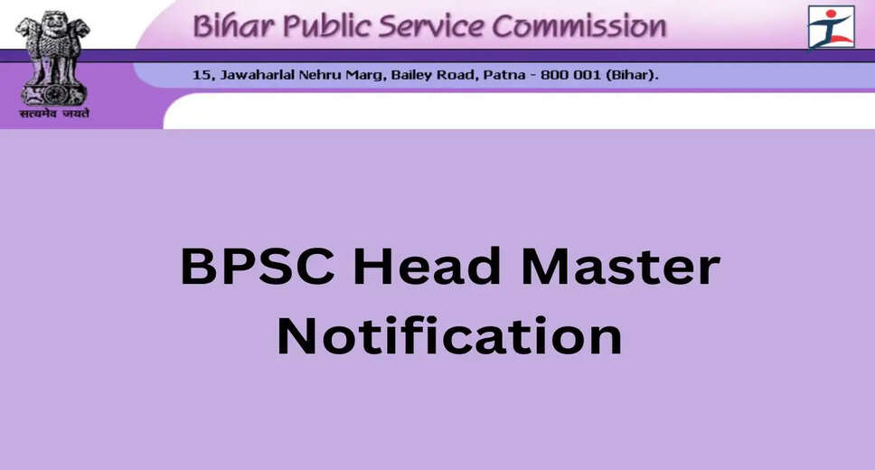 BPSC Head Master Recruitment 2024: Online Applications Open for 6061 Vacancies