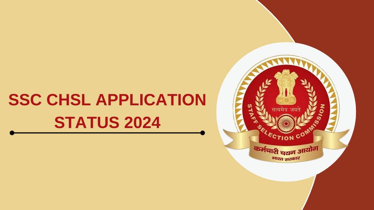 SSC CHSL (10+2) Tier-I (CBE) Application Status Released: Verify Your Application Now