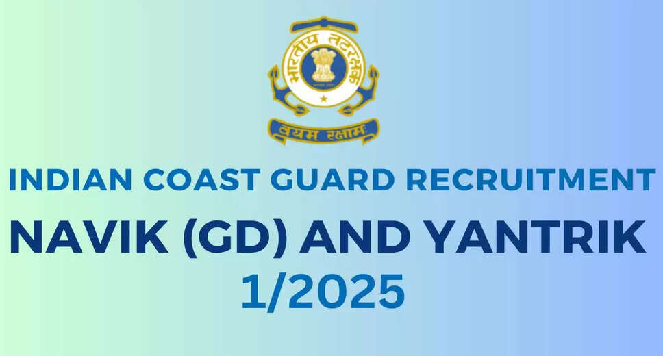 Indian Coast Guard Navik (GD) & Yantrik 01/2025 Online Application Deadline Extended