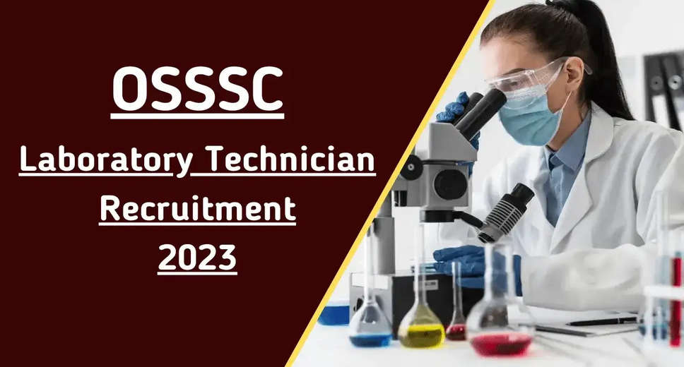 OSSSC Lab Technician Recruitment 2023 Notification Cancelled: Latest Updates