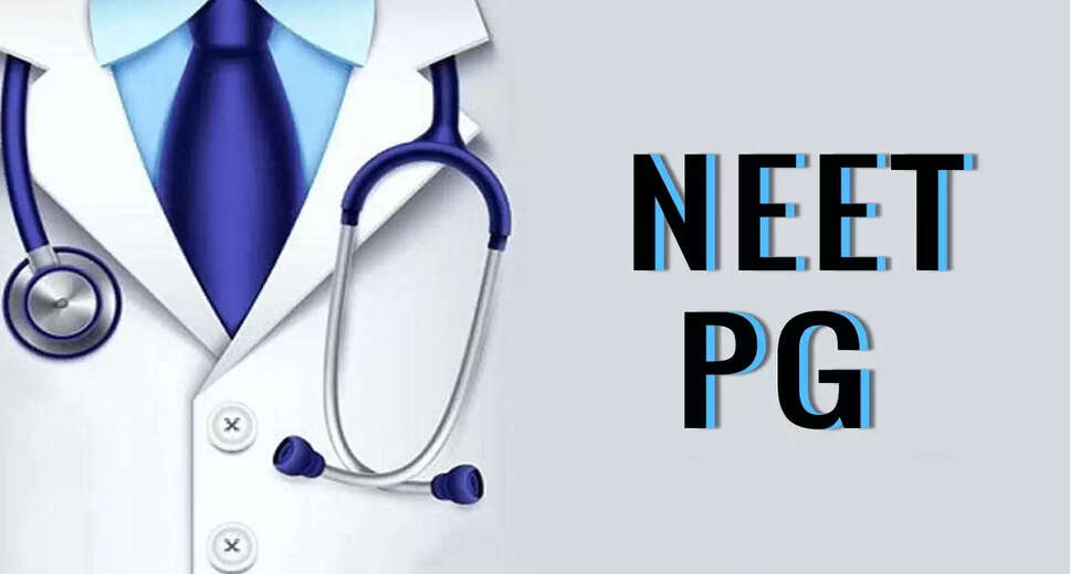NEET PG 2024 Scheduled for Tomorrow: Important Exam Day Instructions Released