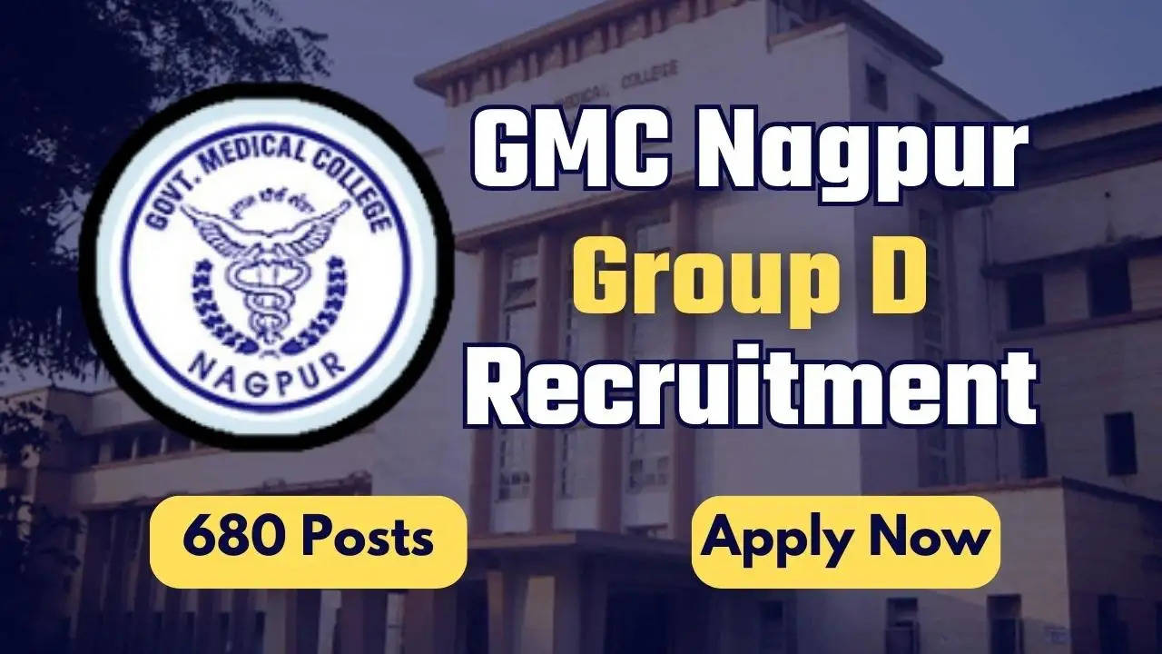 GMC Nagpur Group D Recruitment 2024: 680 Vacancies Announced! Apply Online Now