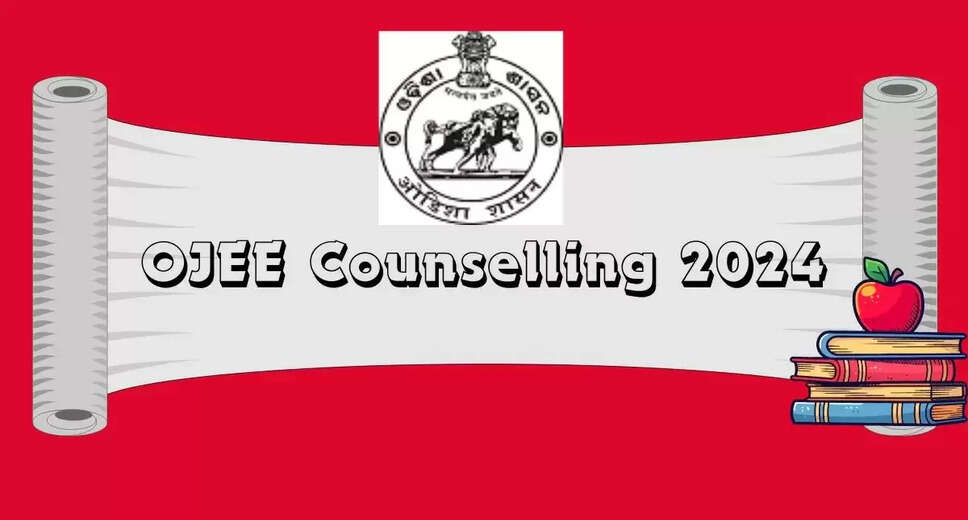 OJEE 2024 Counselling: Registration, Choice-filling Begins Today – Important Updates
