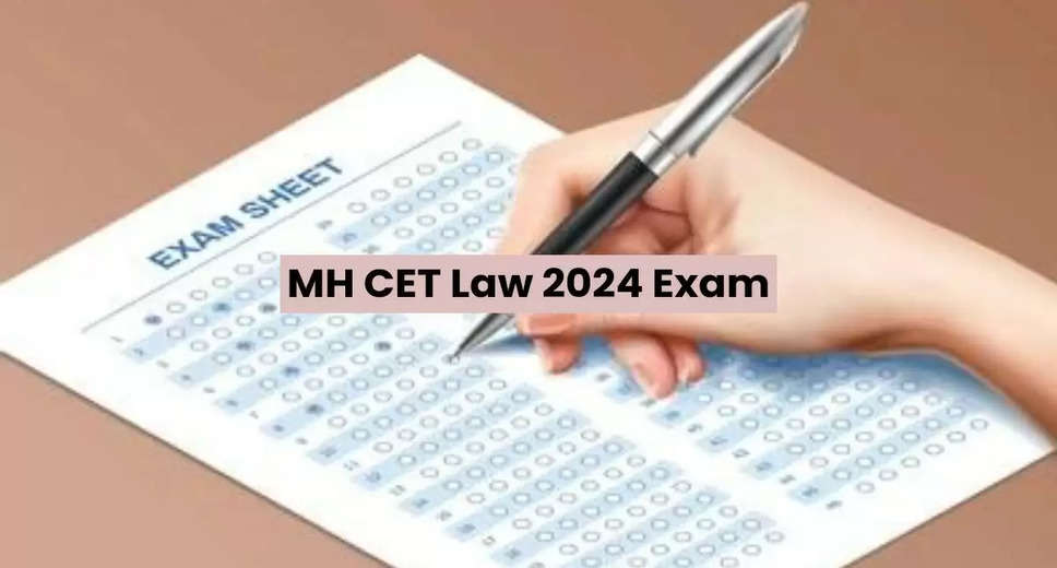 MAH CET 3-year LLB 2024 Exam Commences Tomorrow: Know the Schedule and Instructions