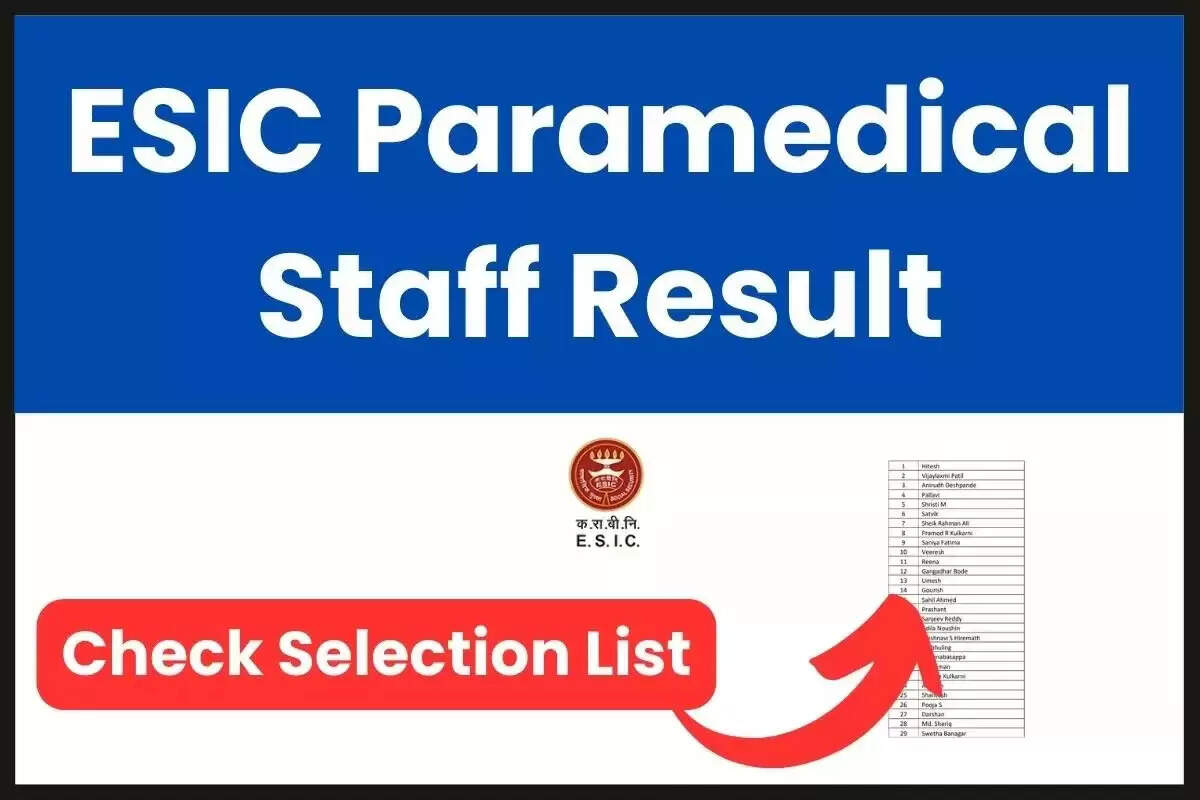 ESIC Paramedical Staff Result 2024 Declared at esic.gov.in, Download Marks Now!