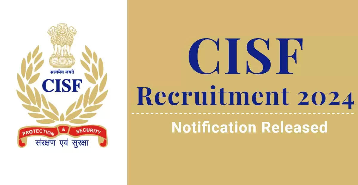 CISF 2024 Recruitment Update: DME Date Revealed for ASI (Stenographer)/ HC (Ministerial) Posts