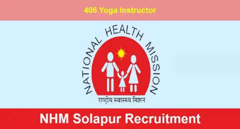 National Health Mission Solapur Recruitment 2024: Huge Opportunity for 406 Yoga Instructor Posts!