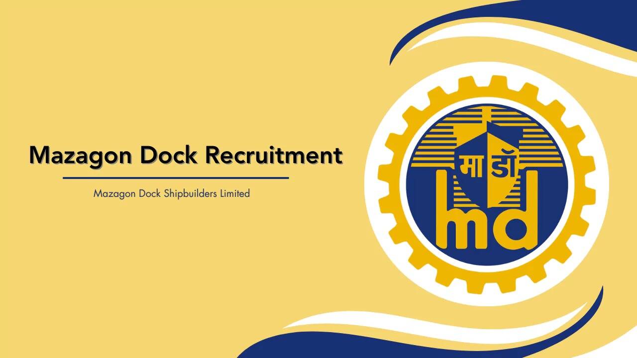 Mazagon Dock Shipbuilders Ltd Opens Online Applications for 518 Trade Apprentice Posts