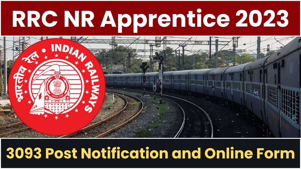 Northern Railway RRC Act Apprentice Recruitment 2023 – Apply Online for 3093 Openings