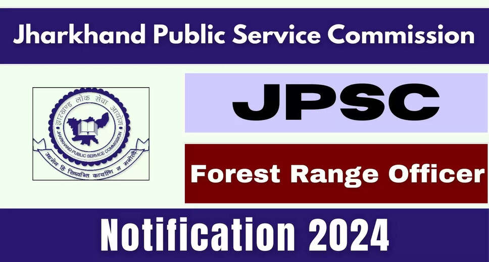 Extended Application Period for JPSC Forest Range Officer Recruitment 2024 – 170 Positions Open