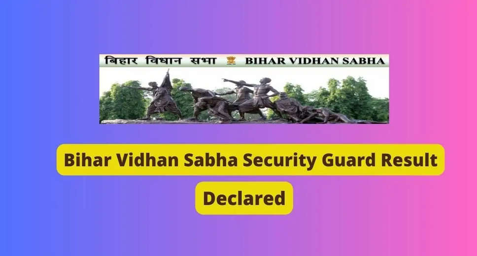 Bihar Vidhan Sabha Security Guard Prelims Result 2023 Out: Check Roll Number Wise